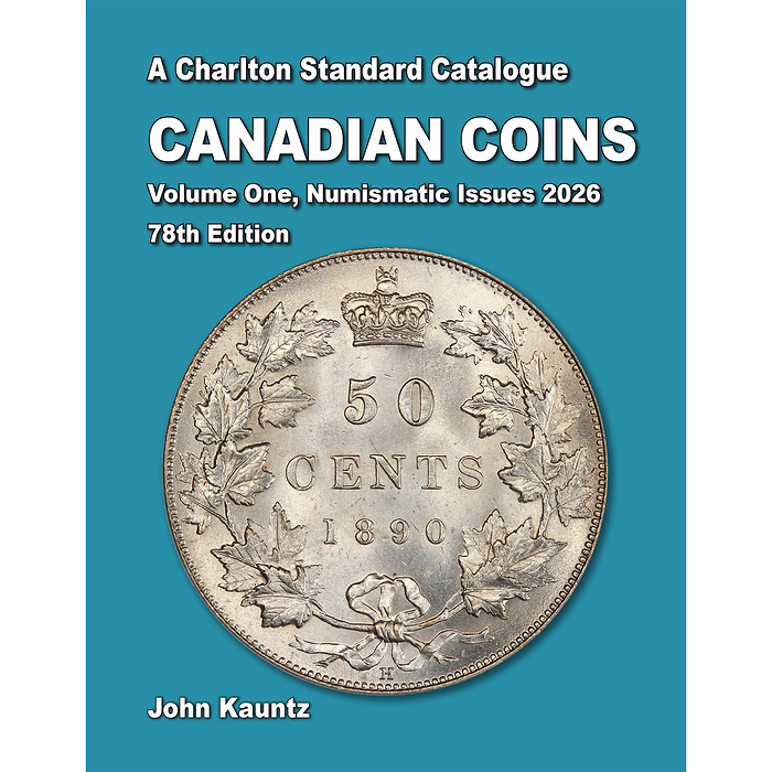 A Charlton Standard Catalogue, CANADIAN COINS Vol. 1, Numismatic Issues 2026 - 78th Ed.
