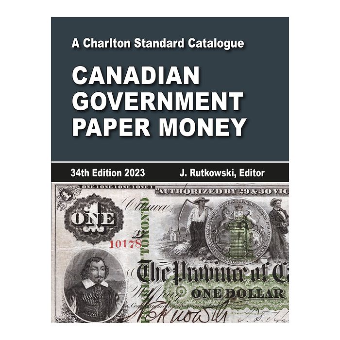 Charlton Standard Catalogue: Canadian Government Paper Money - 34th Edition 2023 ENGLISH
