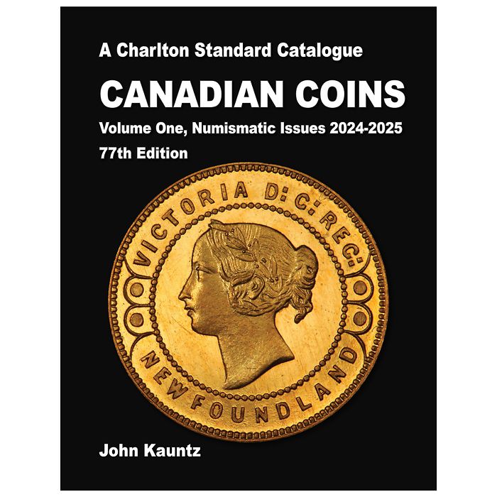 A Charlton Standard Catalogue CANADIAN COINS Volume 1, Numismatic Issues 2024, 77th Ed.