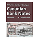 Charlton Standard Catalogue: Canadian Bank Notes, 10th Edition
