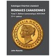 Catalogue Charlton standard MONNAIES CANADIENNES T. 1, Édition numismatique 2024, 77e éd.